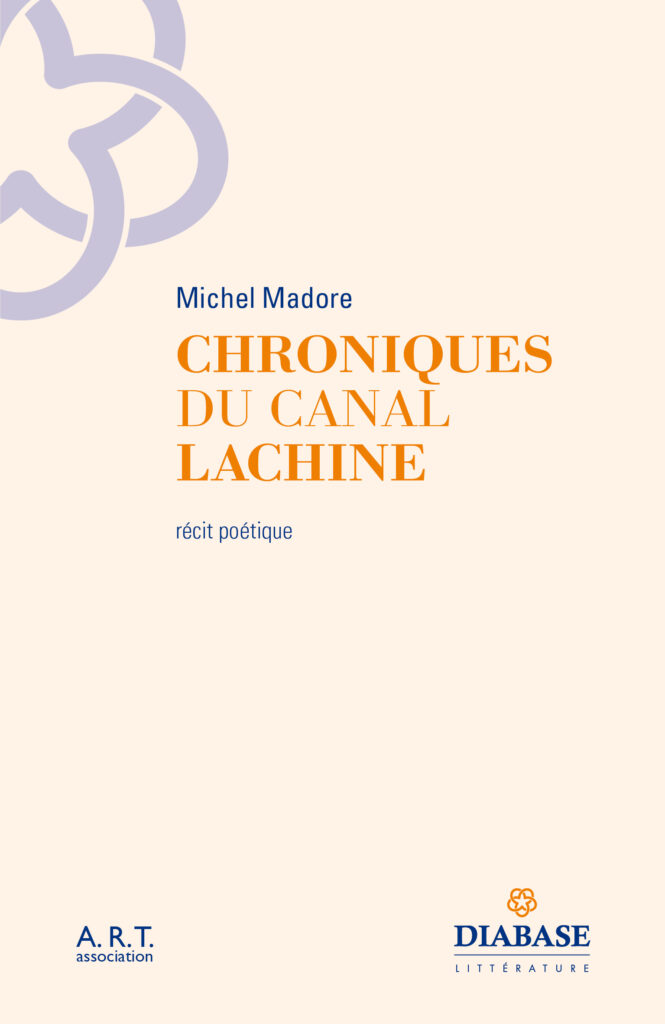 CHRONIQUES DU CANAL LACHINE